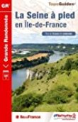 La Seine à pied en ile de France